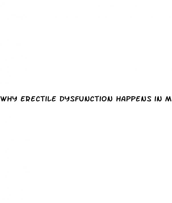 why erectile dysfunction happens in males