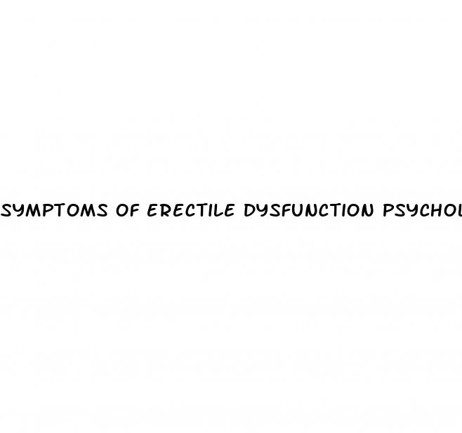 symptoms of erectile dysfunction psychological