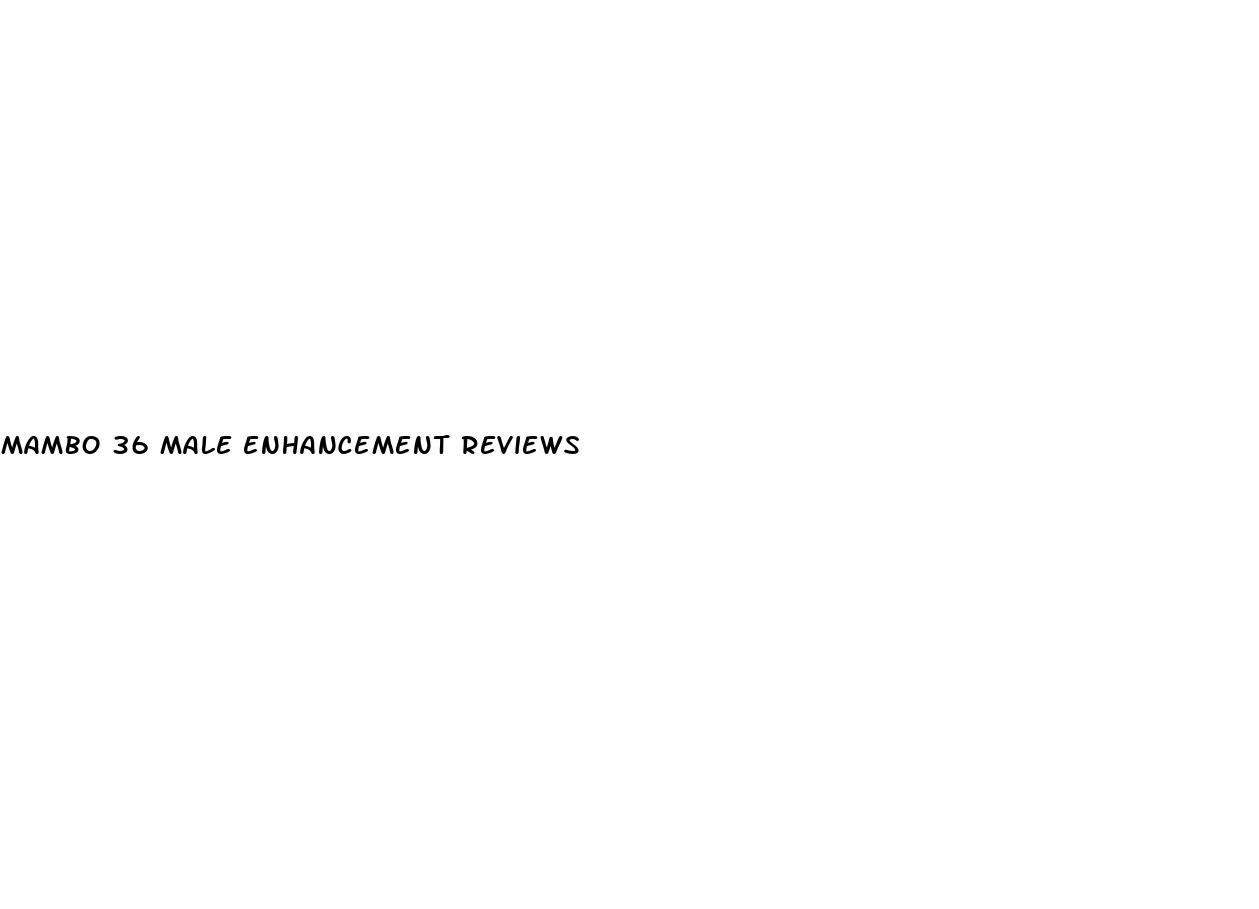 mambo 36 male enhancement reviews