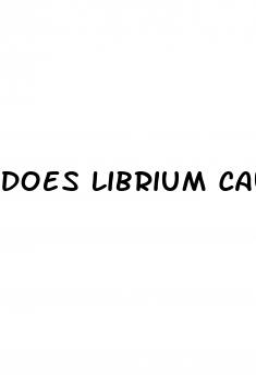 does librium cause erectile dysfunction