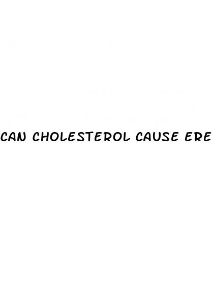 can cholesterol cause erectile dysfunction