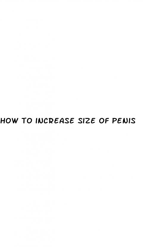 how to increase size of penis