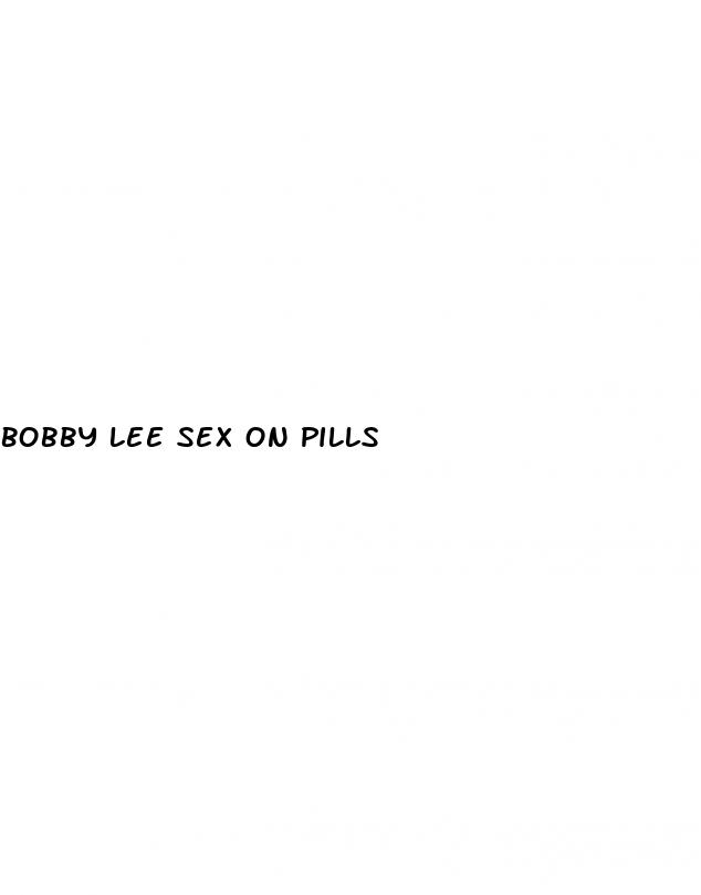 bobby lee sex on pills
