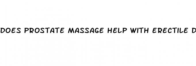 does prostate massage help with erectile dysfunction