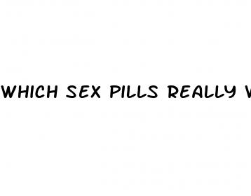 which sex pills really work