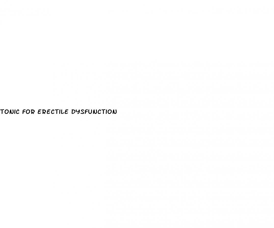 tonic for erectile dysfunction