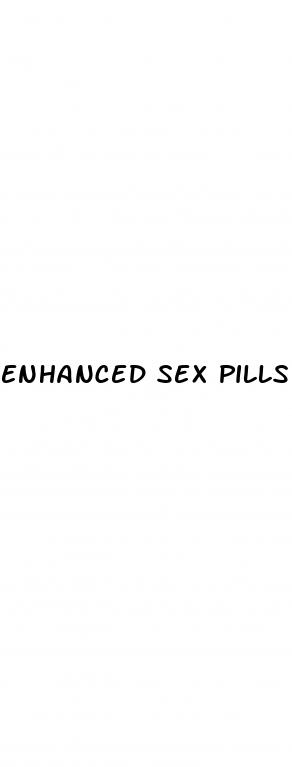 enhanced sex pills