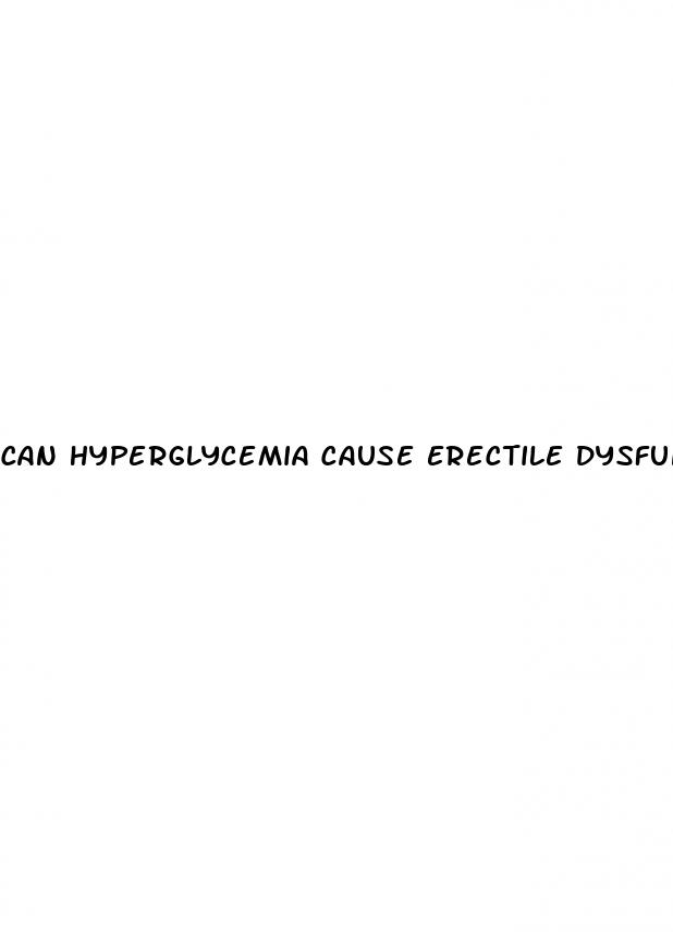 can hyperglycemia cause erectile dysfunction