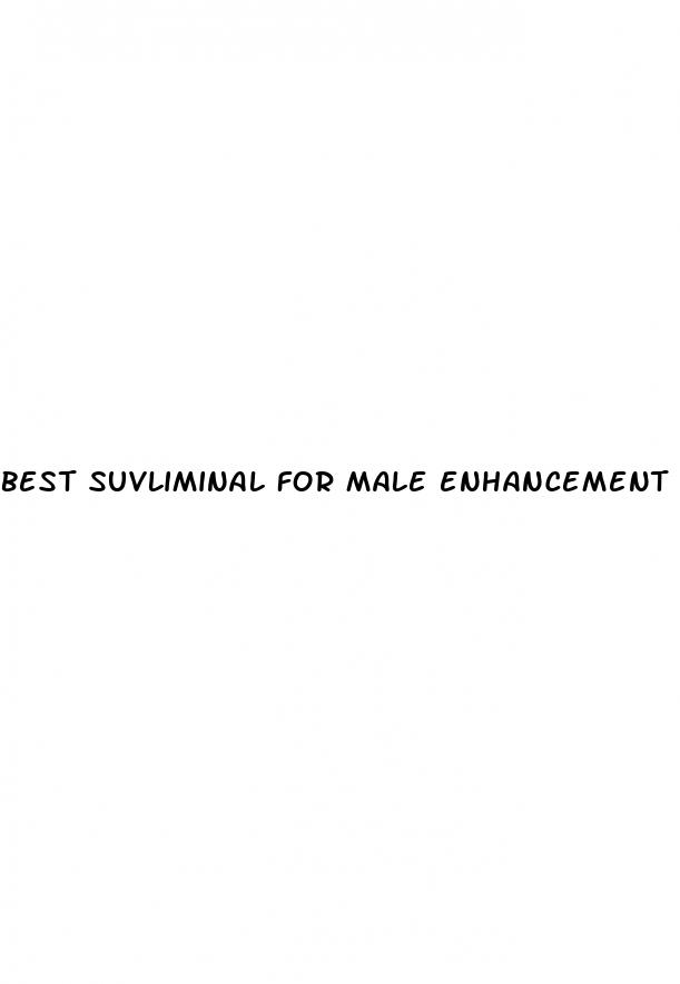best suvliminal for male enhancement