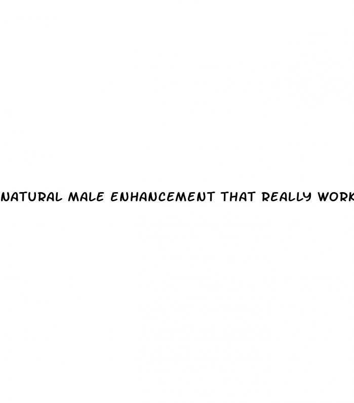 natural male enhancement that really works