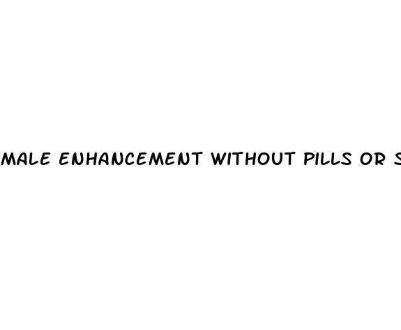 male enhancement without pills or surgery