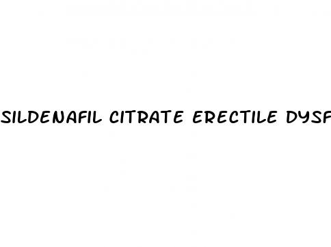 sildenafil citrate erectile dysfunction