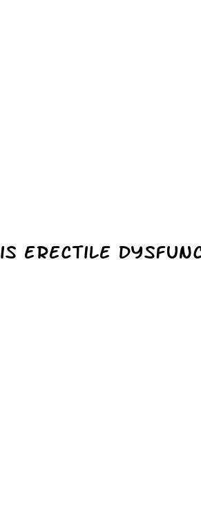 is erectile dysfunction a deal breaker