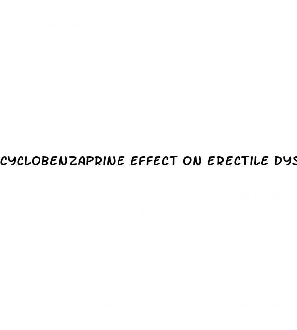 cyclobenzaprine effect on erectile dysfunction