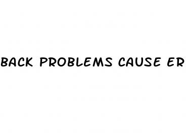 back problems cause erectile dysfunction