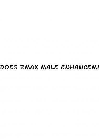 does zmax male enhancement work