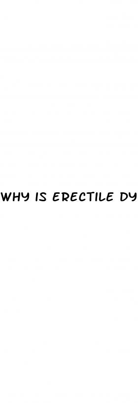 why is erectile dysfunction on the rise