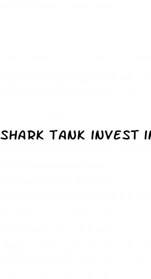 shark tank invest in male enhancement