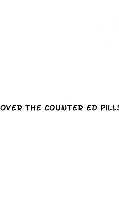 over the counter ed pills that work fast
