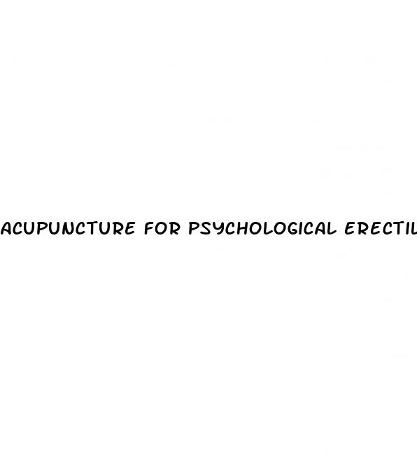 acupuncture for psychological erectile dysfunction