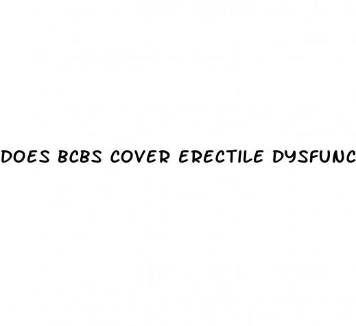 does bcbs cover erectile dysfunction