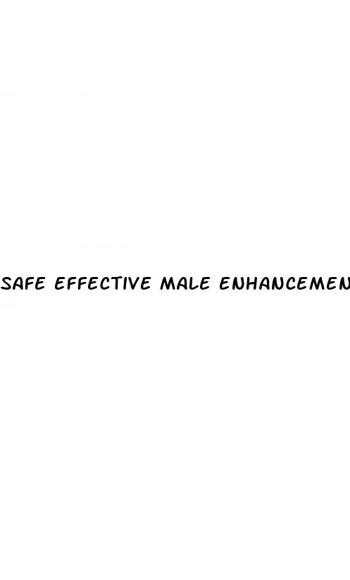 safe effective male enhancement