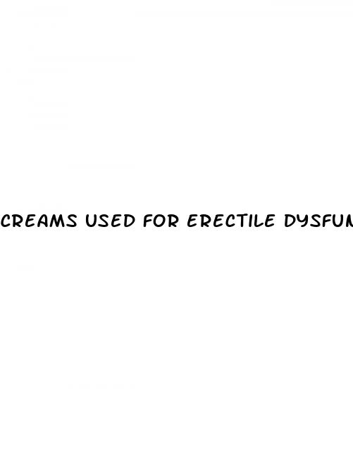 creams used for erectile dysfunction