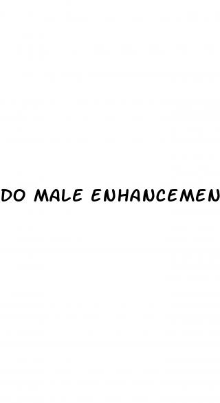 do male enhancement pill work
