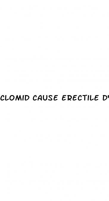 clomid cause erectile dysfunction