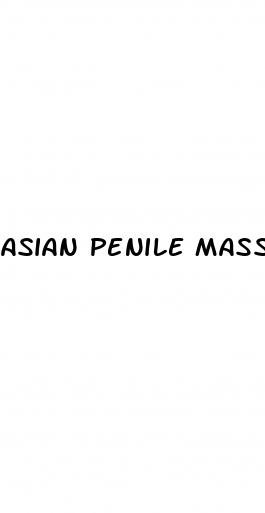 asian penile massage treatment for erectile dysfunction
