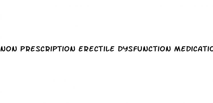 non prescription erectile dysfunction medication