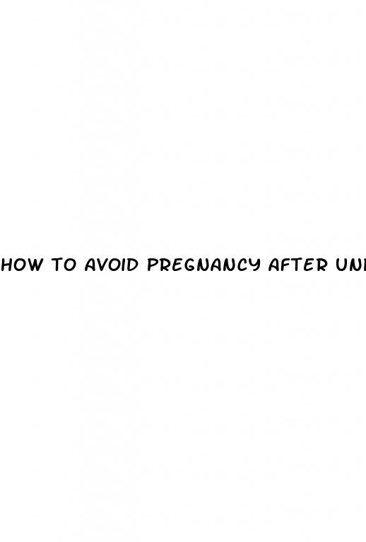 how to avoid pregnancy after unprotected sex without pills