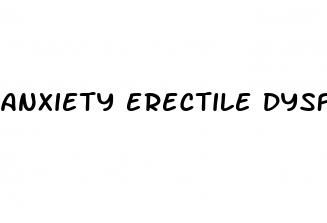 anxiety erectile dysfunction treatment