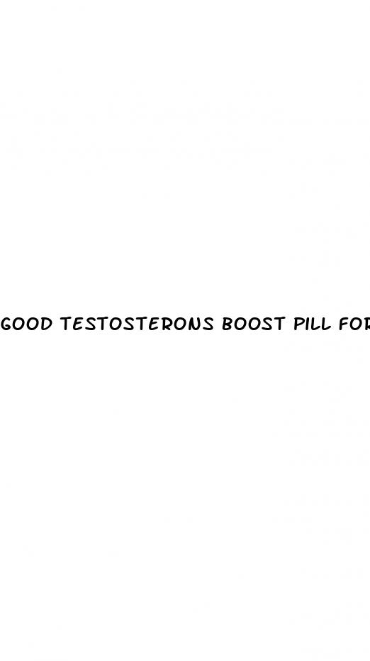 good testosterons boost pill for sex