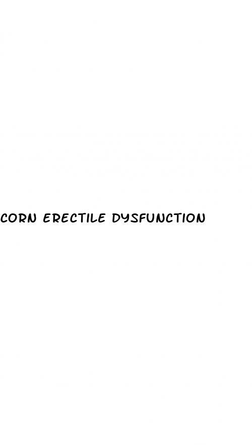 corn erectile dysfunction