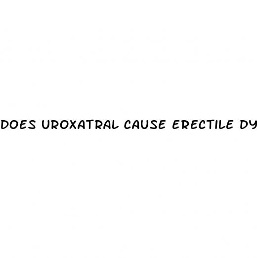 does uroxatral cause erectile dysfunction