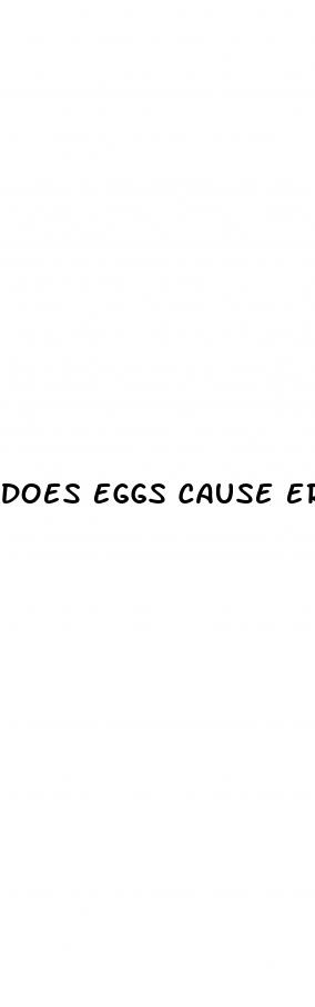 does eggs cause erectile dysfunction