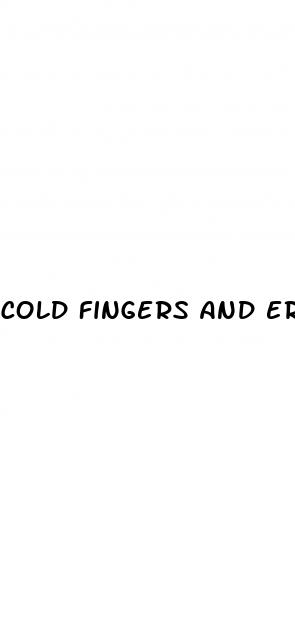 cold fingers and erectile dysfunction