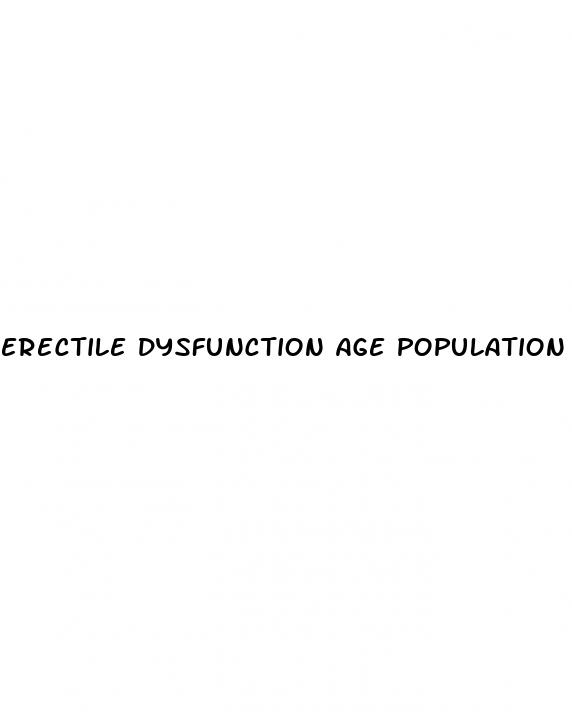 erectile dysfunction age population