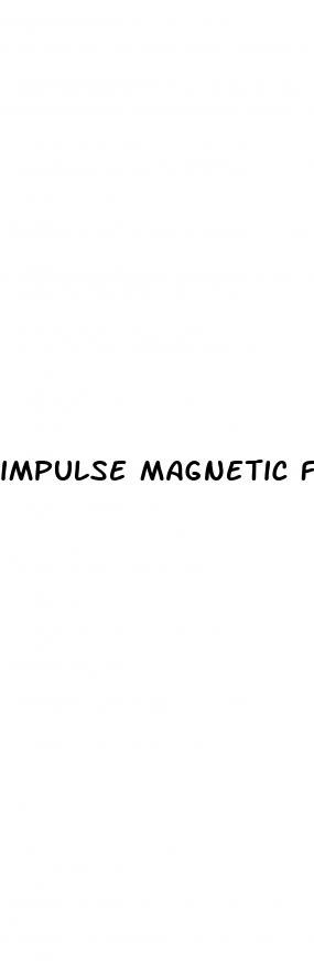 impulse magnetic field therapy for erectile dysfunction