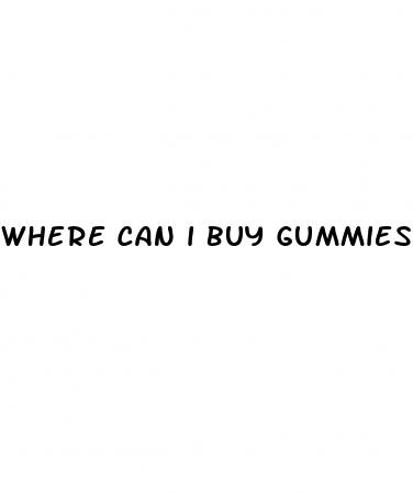 where can i buy gummies for erectile dysfunction