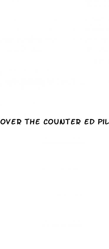 over the counter ed pills that actually work