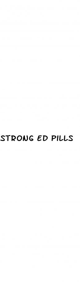 strong ed pills
