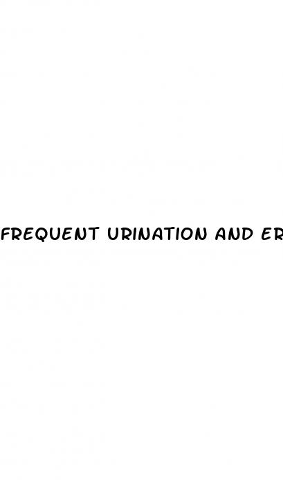 frequent urination and erectile dysfunction