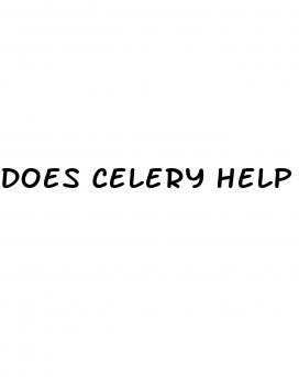 does celery help with erectile dysfunction