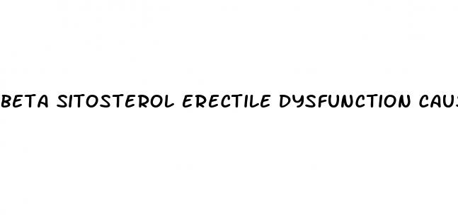 beta sitosterol erectile dysfunction cause by diabetes