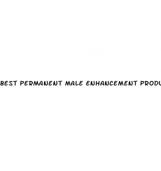best permanent male enhancement product