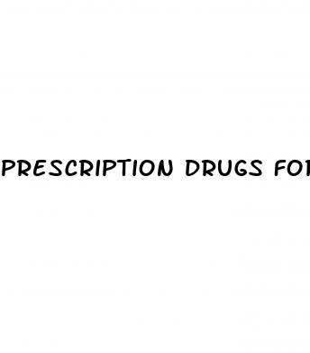 prescription drugs for male enhancement