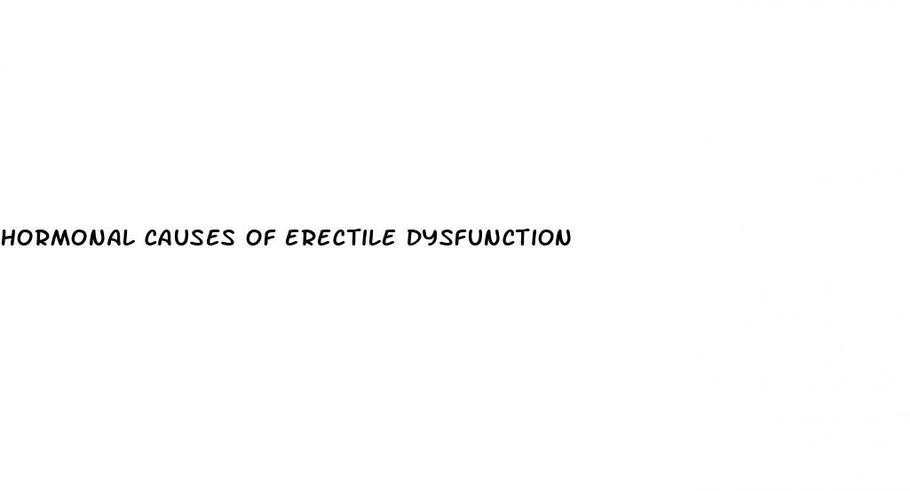 hormonal causes of erectile dysfunction