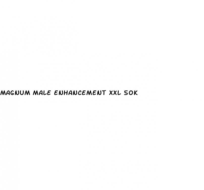 magnum male enhancement xxl 50k